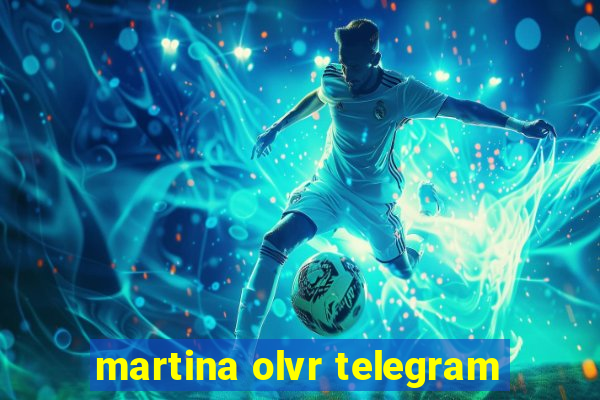 martina olvr telegram